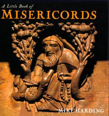 A Little Book of Misericords