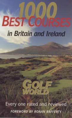 1000 Best Golf Courses of Britain and Ireland