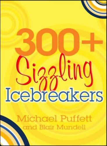 300+ Sizzling Ice-Breakers
