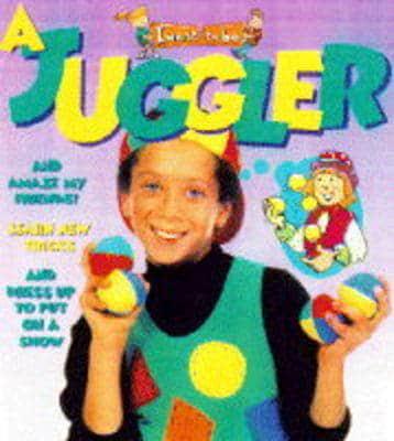I Want to Be a Juggler