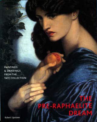 The Pre-Raphaelite Dream