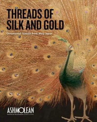 Threads of Silk and Gold