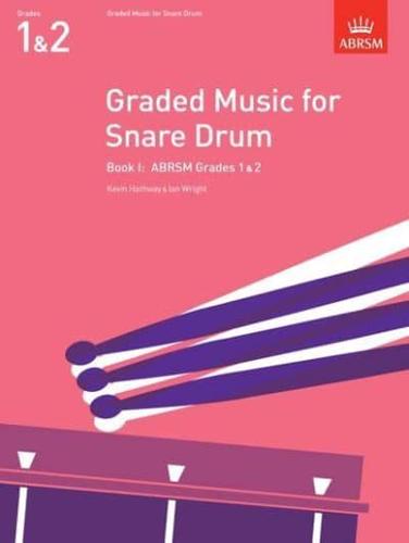 Graded Music for Snare Drum. Book I Grades 1 & 2