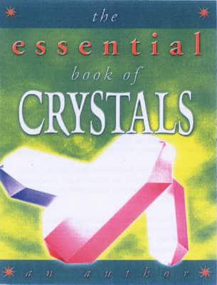 The Essential Book of Crystals