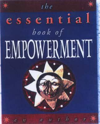 The Essential Book of Empowerment