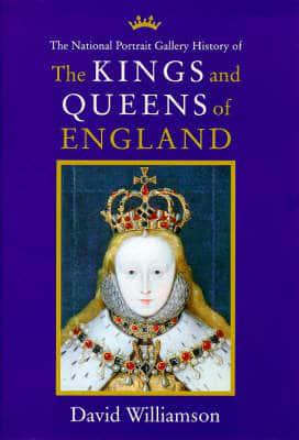 The National Portrait Gallery History of the Kings and Queens of England