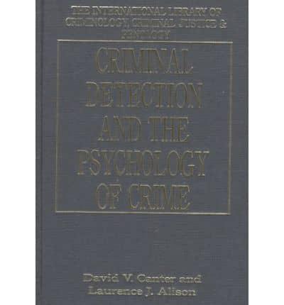 Criminal Detection and the Psychology of Crime