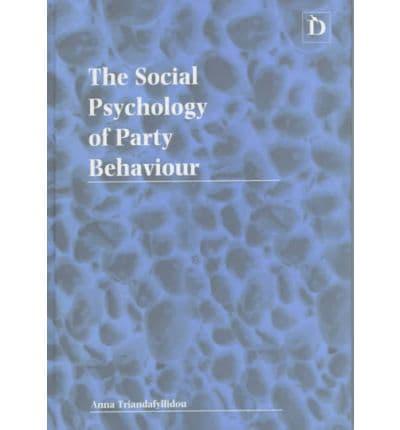 The Social Psychology of Party Behaviour