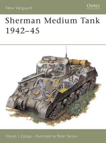 Sherman Medium Tank 1942-1945