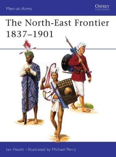 North-East Frontier, 1837-1901