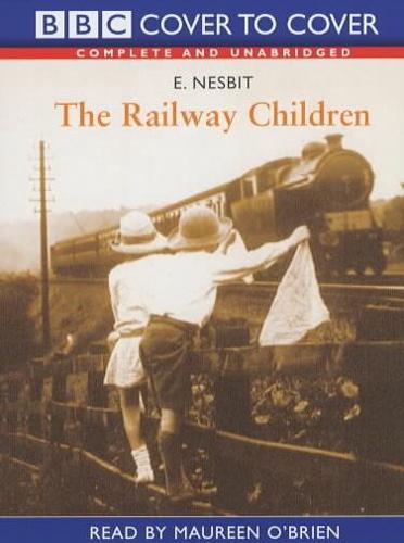The Railway Children. Complete & Unabridged