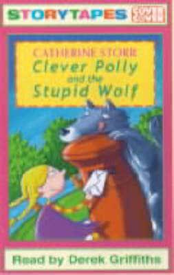 Clever Polly and the Stupid Wolf. Complete & Unabridged