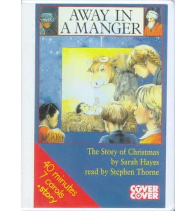 Away in a Manger. Complete & Unabridged