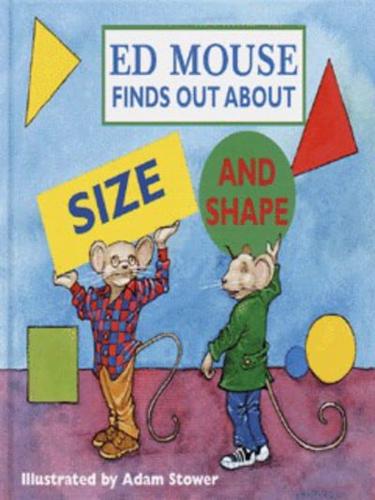 Ed Mouse Finds Out About Size and Shape