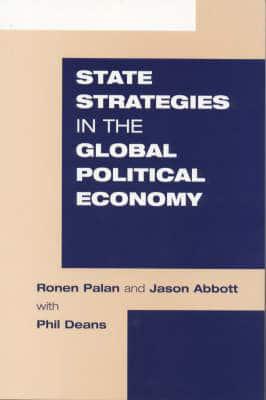 State Strategies in the Global Political Economy