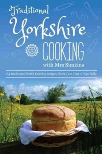 Traditional Yorkshire Cooking With Mrs Simkins