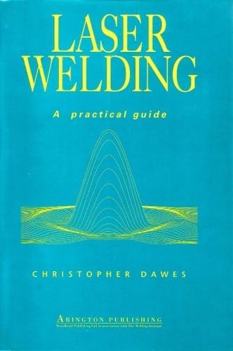 Laser Welding: A Practical Guide