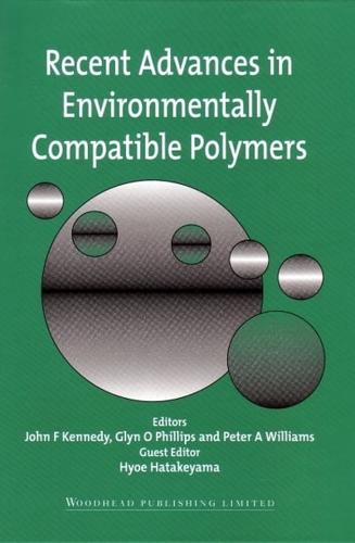 Recent Advances in Environmentally Compatible Polymers