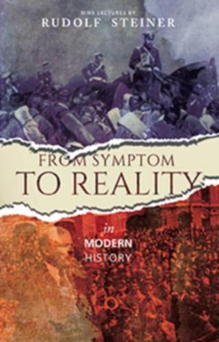 From Symptom to Reality in Modern History