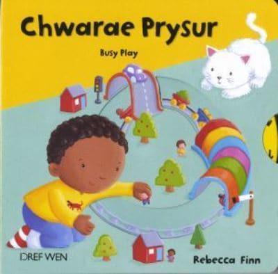 Chwarae Prysur / Busy Play
