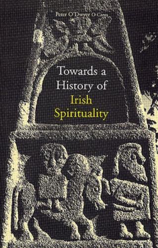 Towards a History of Irish Spirituality