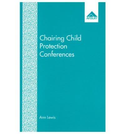 Chairing Child Protection Conferences