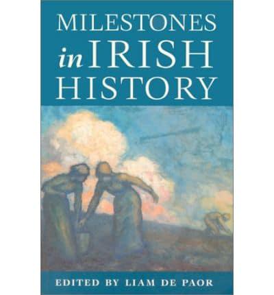 Milestones in Irish History