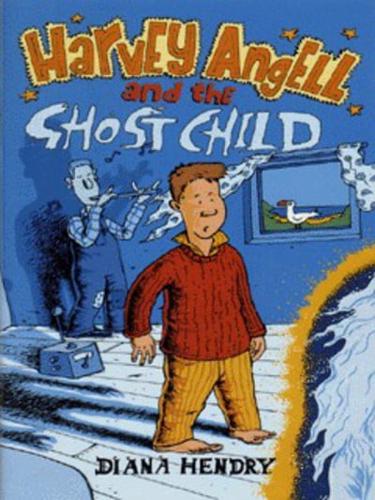 Harvey Angell and the Ghost Child