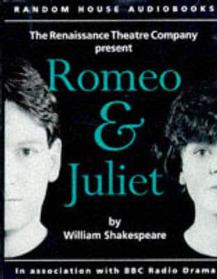 Romeo and Juliet. Performed by Kenneth Branagh & The Renaissance Theatre Company