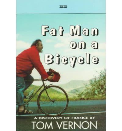 Fat Man on a Bicycle