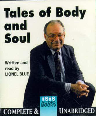 Tales of Body and Soul. Complete & Unabridged