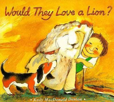 Would They Love a Lion?