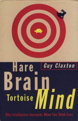 Hare Brain, Tortoise Mind