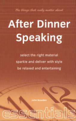 The Things That Really Matter About After Dinner Speaking