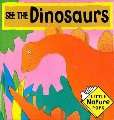See the Dinosaurs