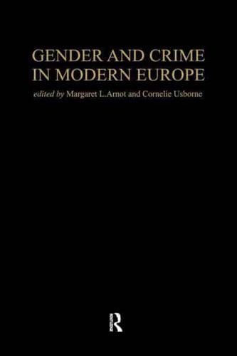 Gender And Crime In Modern Europe