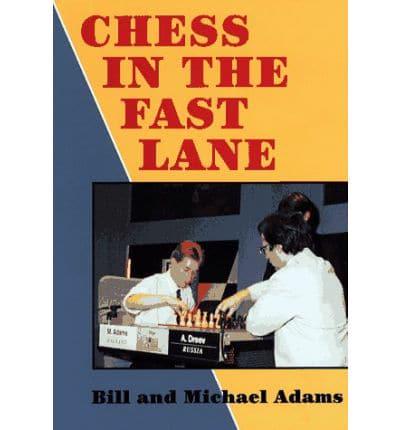 Chess in the Fast Lane