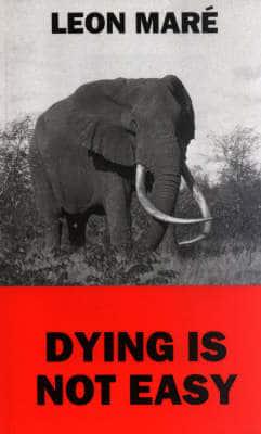Dying Is Not Easy