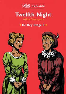 Letts Explore "Twelfth Night". Key Stage 3