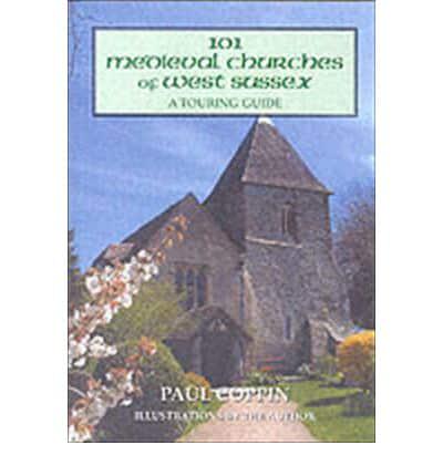 101 Medieval Churches in West Sussex