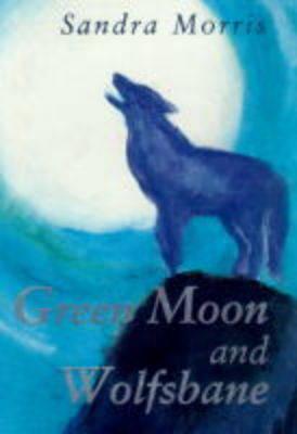 Green Moon and Wolfsbane