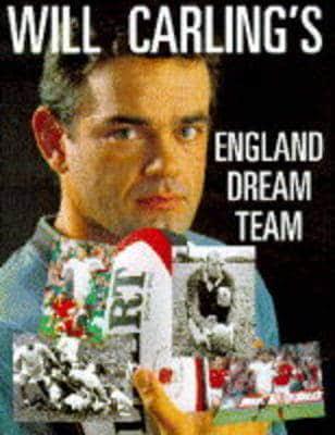 Will Carling's England Dream Team