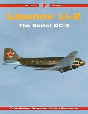 Red Star 27 Lisunov Li-2 - The Soviet DC-3
