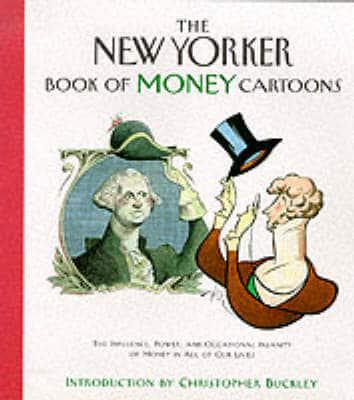 The New Yorker Book of Money Cartoons