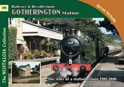 Railways & Recollections, Gotherington Station