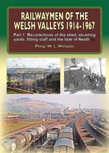 Railwaymen of the Welsh Valleys 1914-1967