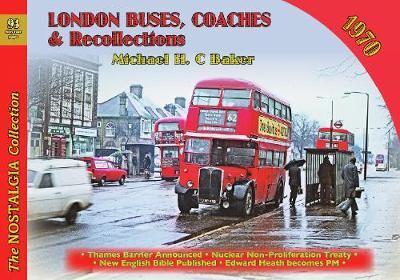 London Buses, Coaches and Recollections Into the 1970S