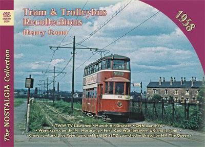 Trams, Trolleybuses & Recollections. 1958