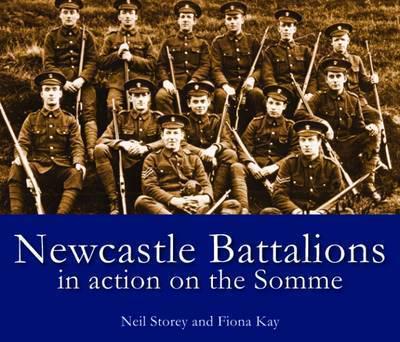 Newcastle Battalions in Action on the Somme