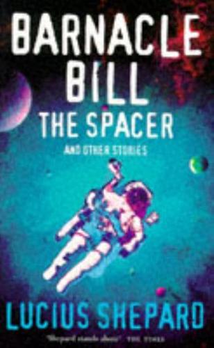 Barnacle Bill the Spacer and Other Stories